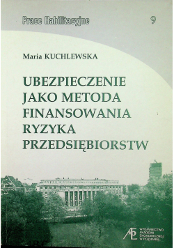 Ubezpieczenie jako metoda finansowania ryzyka przedsiębiorstw