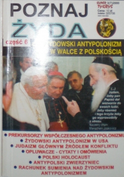 Poznaj Żyda. Część 6 czyli żydowski antypolonizm w walce z polskością