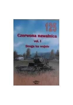 Czerwona nawałnica. Vol I Droga ku wojnie