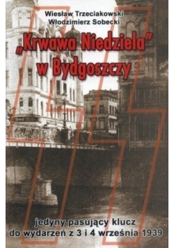 Krwawa Niedziela w Bydgoszczy autograf autorów