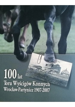 100 lat Toru Wyścigów Konnych