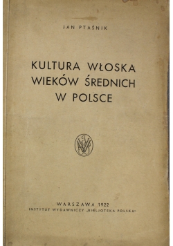 Kultura włoska wieków średnich w Polsce, 1922 r.