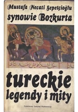 Synowie Bozkurta: tureckie legendy i mity