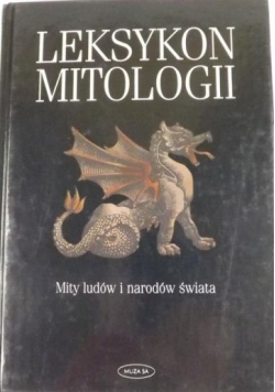 Leksykon mitologii. Mity ludów i narodów świata