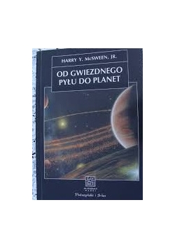 Od gwiezdnego pyłu do planet
