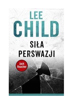 Jack Reacher. Siła perswazji w.2016