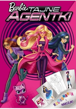 Kolorowanka i naklejki. Barbie Tajne agentki
