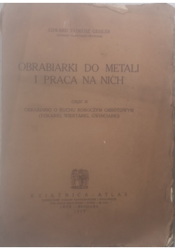 Obrabiarki do metali i praca na nich, część III, 1929 r.