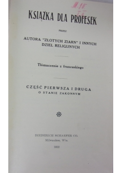Książka dla profesek. Część I i II, 1912 r.