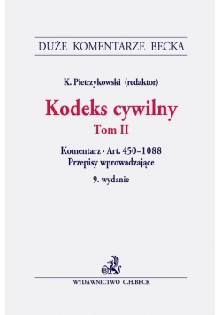 Kodeks cywilny Tom II Komentarz do artykułów 450-1088. Przepisy wprowadzające