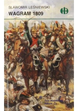 Wagram 1809 (Historyczne Bitwy)