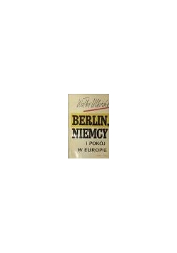 Berlin, Niemcy i pokój w Europie