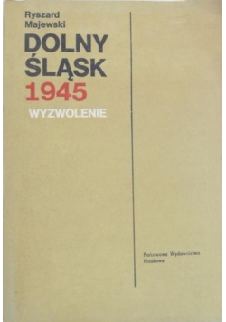 Dolny Śląsk 1945 wyzwolenie