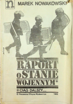 Raport o Stanie Wojennym Ciąg dalszy