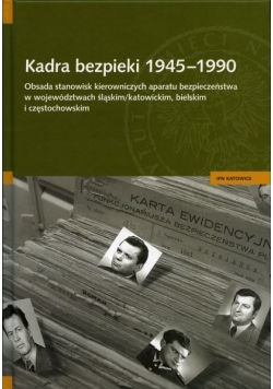Kadra bezpieki 1945 do 1990