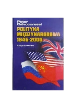 Polityka międzynarodowa 1945 - 2000