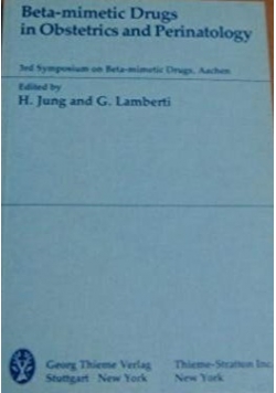 Beta-mimetic Drugs in Obstetrics and Perinatology