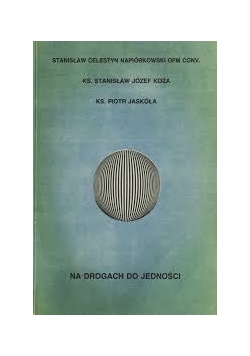 Na Drogach Do Jedności