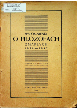 Wspomnienia o filozofach zmarłych 1939 1945 1946 r.