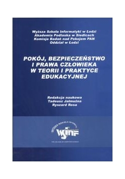 Pokój, bezpieczeństwo i prawa człowieka w teorii i praktyce edukacyjnej
