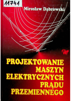 Projektowanie maszyn elektrycznych prądu przemiennego