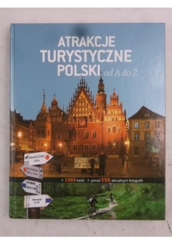 Atrakcje turystyczne Polski od A do Z