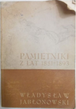 Jabłonowski Władysław - Pamiętniki z lat 1851-1893