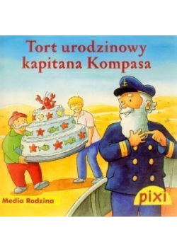 Pixi 2 - Tort ur. kapitana Kompasa  Media Rodzina