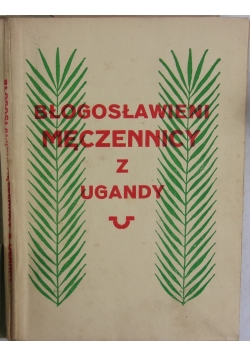 Błogosławieni męczennicy z Ugandy, 1930 r.