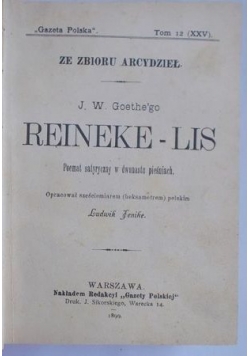 Reineke-Lis. Poemat satyryczny w dwunastu  pieśniach, 1899 r.