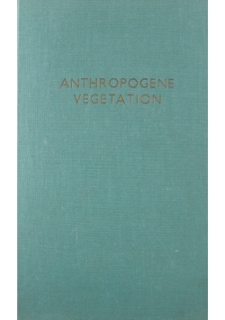 Anthropogene Vegetation