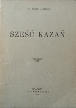 Sześć Kazań, 1928 r.