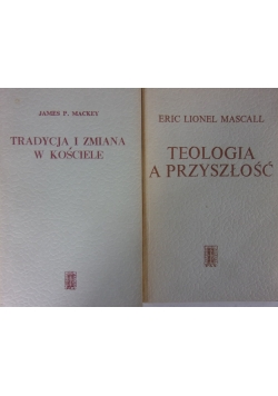 Teologia a przyszłość / Tradycja i zmiana w kościele