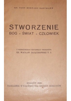Stworzenie. Bóg- świat- człowiek, 1933r.