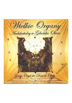 Wielkie Organy Katedry w Gdańsku Oliwie CD