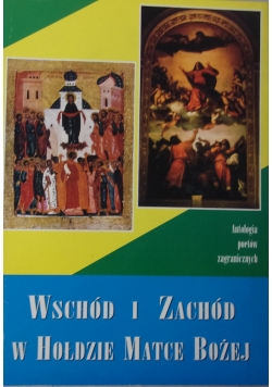 Wschód i zachód w hołdzie Matce Bożej