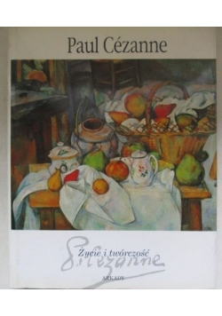 Paul Cezanne: życie i twórczość