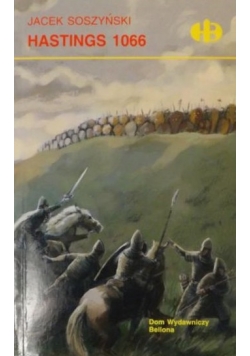 Soszyński Jacek - Hastings 1066
