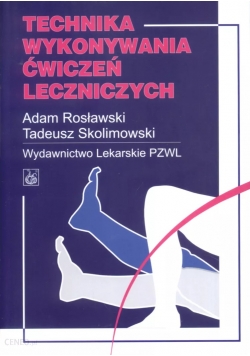 Technika wykonywania ćwiczeń leczniczych