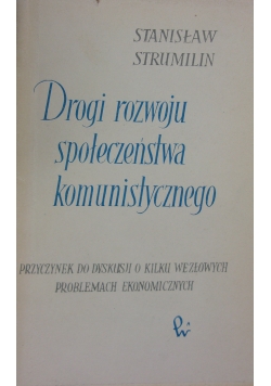 Drogi rozwoju społeczeństwa komunistycznego