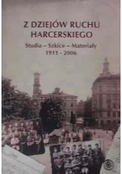 Z dziejów ruchu harcerskiego