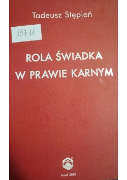 Rola świadka w prawie karnym Autograf Tadeusz Stępień
