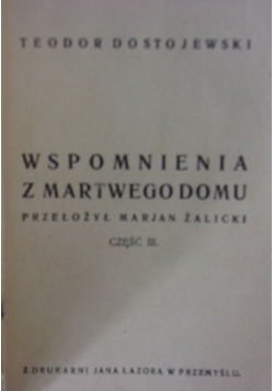 Wspomnienia z martwego domu, tom III