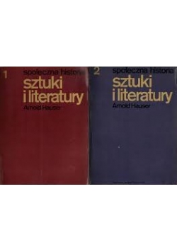 Społeczna Historia sztuki i literatury  Tom I i II