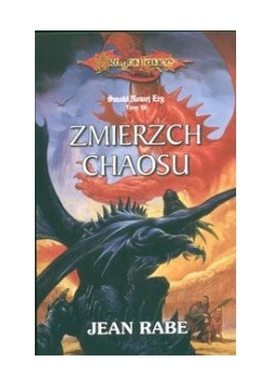 Zmierzch chaosu t. 3 Smoki Nowej Ery