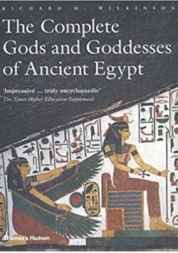 The complete Gods and Goddesses of Ancient Egypt