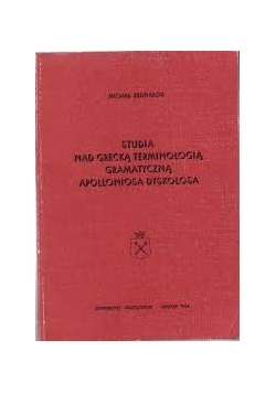 Studia nad Grecką terminologią gramatyczną Apolloniosa Dyskolosa