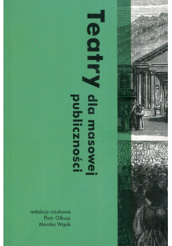 Teatry dla masowej publiczności