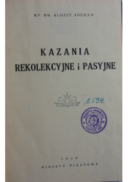 Kazania rekolekcyjne i pasyjne, 1936 r.