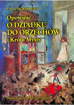 Opowieść o dziadku od orzechów i królu Myszy